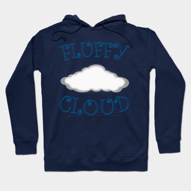 FLUFFY CLOUD Hoodie by Tees4Chill